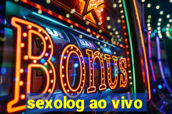 sexolog ao vivo